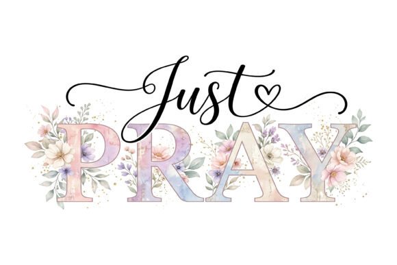 Just Pray Floral Christian SVG for T-Shirt Designs and Graphics